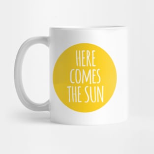 here comes the sun, word art, text design Mug